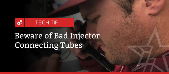 Beware of Bad Injector Connecting Tubes