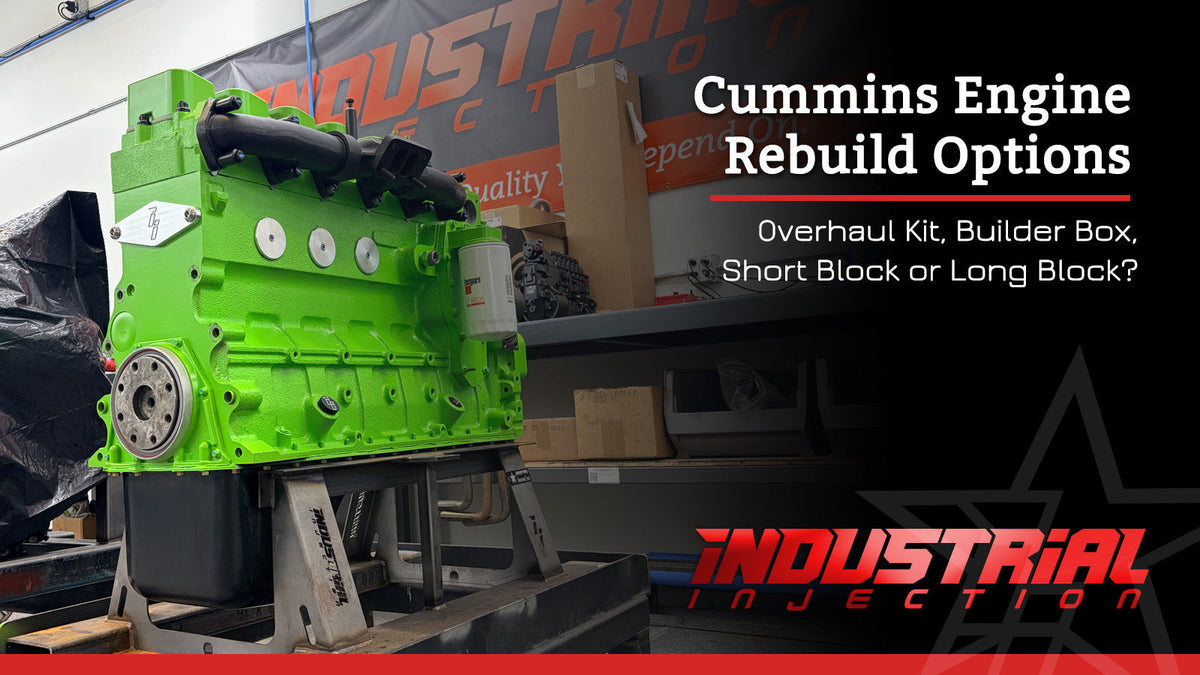 Cummins Engine Rebuild Options: Overhaul Kit, Builder Box, Short Block or Long Block?